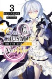 Our Last Crusade or the Rise of a New World (Light Novel) - Volume 3 | Kei Sazane, Yen Press