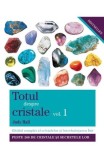 Cumpara ieftin Carte Totul despre cristale vol 1 Judy Hall - Editura Adevar Divin, 2013, Brosata, 400 pagini, 140x170x26mm