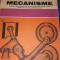 Mecanisme - mecanica, electrotehnica, mine-petrol-geologie, metalurgie Buc. 1985