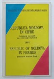 REPUBLICA MOLDOVA IN CIFRE, CULEGERE SUCCINTA DE INFORMATII STATISTICE 1991, CARTE IN LIMBA ROMANA SI ENGLEZA, 1992