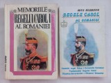 MEMORIILE REGELUI CAROL I AL ROM&Acirc;NIEI, VOL. I , 1866 - 1869 + MITE KREMNITZ- REGELE CAROL AL ROM&Acirc;NIEI - O BIOGRAFIE