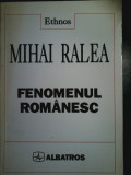Mihai Ralea - Fenomenul romanesc, 1997, Albatros
