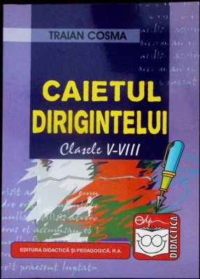 CAIETUL DIRIGINTELUI CLASELE V-VIII-TRAIAN COSMA-336318 foto