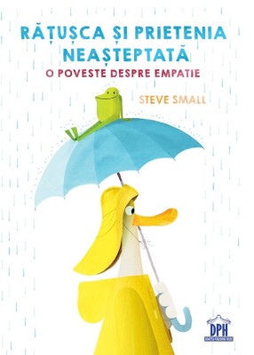 Ratusca si Prietenia Neasteptata, Steve Small - Editura DPH foto