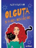 Olguta si marea demascare. Seria Olguta. Volumul 3/Alex Moldovan