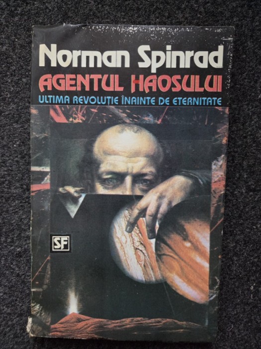 AGENTUL HAOSULUI - Norman Spinrad