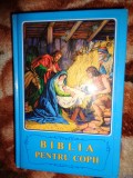 Biblia pentru copii / povestiri biblice cu ilustratii 541pagini
