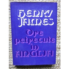 Ore petrecute in Anglia &ndash; Henry James