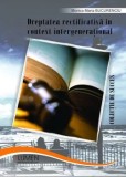 Cumpara ieftin Dreptatea rectificativa in context intergenerational/Monica Maria Bucurenciu