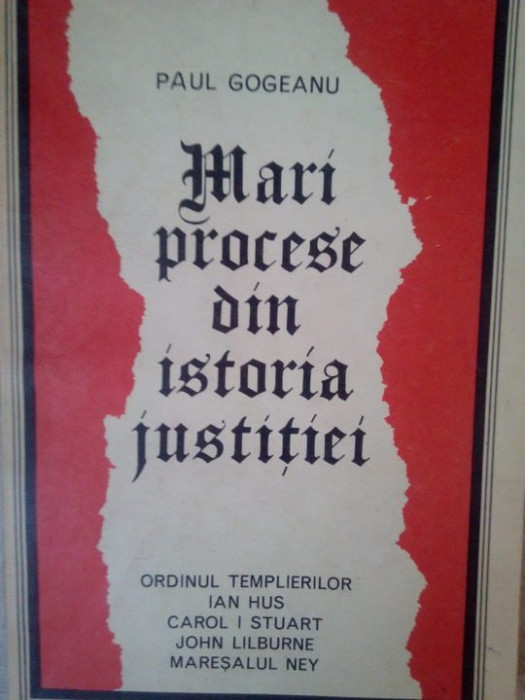 Paul Gogeanu - Mari procese din istoria justitiei (1973)