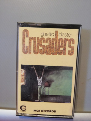 Crusaders &amp;ndash; Ghetto Blaster (1984/MCA/UK) - caseta audio/NM/Originala foto