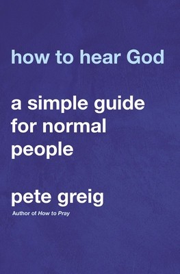 How to Hear God: A Simple Guide for Normal People foto