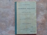 ELEMENTE DE ECONOMIE POLITICA PENTRU CLASA VIII-A LICEU -M. A . DUMITRESCU, 1907