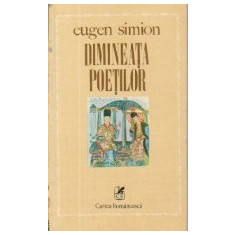 Dimineata poetilor - Eseu despre inceputurile poeziei romane