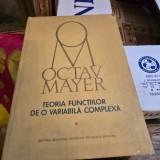 TEORIA FUNCTIILOR DE O VARIABILA COMPLEXA - OCTAV MAYER