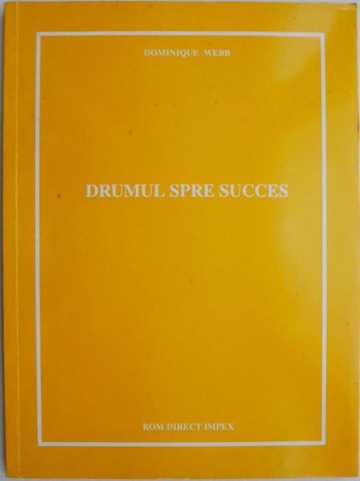 Drumul spre succes &ndash; Dominique Webb