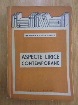 Serban Cioculescu - Aspecte lirice contemporane (1942) foto