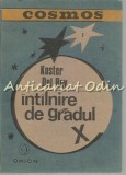 Intalnire De Gradul X - Koster Del Rey