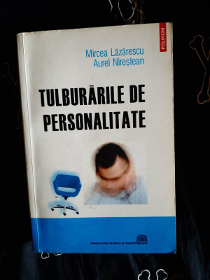 Mircea Lazarescu - Tulburarile de personalitate foto