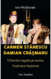 Carmen Stanescu, Damian Crasmaru. O familie regala pe scena Teatrului National - Ion Moldovan, 2024
