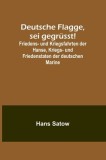 Deutsche Flagge, sei gegr