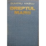 Dumitru Mazilu - Dreptul marii (Editia: 1980)