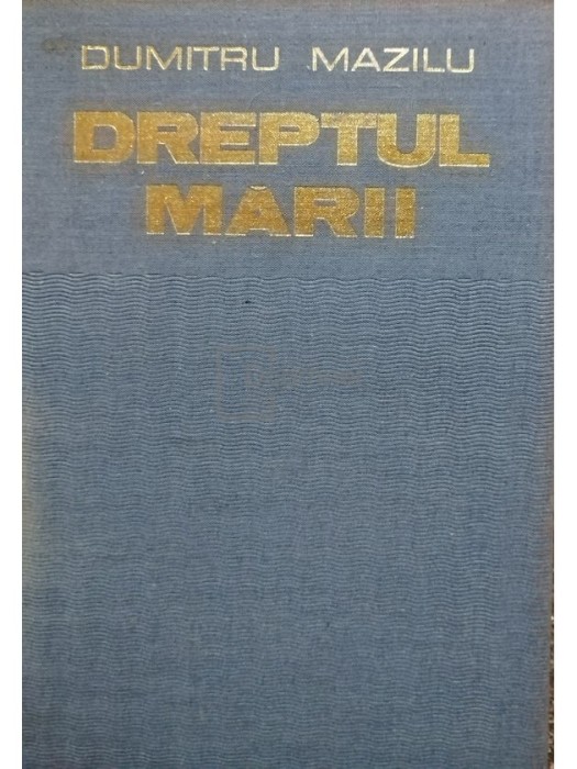 Dumitru Mazilu - Dreptul marii (Editia: 1980)