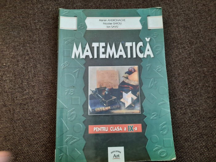 MATEMATICA PENTRU CLASA A IX A MARIAN ANDRONACHE