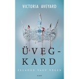 &Uuml;vegkard - Feladod vagy v&eacute;ged - Victoria Aveyard