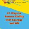Radical Kindness Warrior: Restoring Civility with Courage and Wit
