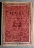 Teatru. Furtuna. Padurea. Nu-i totdeauna praznic. Lupii si oile - A.N.Ostrovschi 1953, tiraj redus - 5230 ex., traducere Valeria si Profira Sadoveanu,