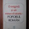 G. I. Bratianu - O enigma si un miracol istoric: Poporul roman (1988)