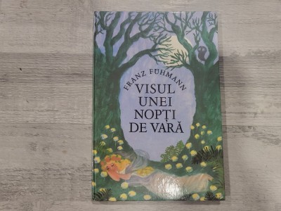 Visul unei nopti de vara de Franz Fuhmann foto