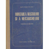 M.P. Novicov - Montarea masinilor si a mecanismelor - 131499