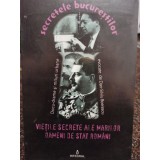 Dan Silviu Boerescu - Vietile secrete ale marilor oameni de stat romani (Editia: 2019)