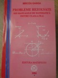 PROBLEME REZOLVATE DIN MANUALELE DE MATEMATICA PENTRU CLASA A IX -A-MIRCEA GANGA-354658