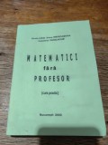 Matematici fara profesor - Dionis Lica, 2002 / R6P5F