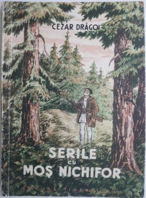 Serile cu Mos Nichifor &ndash; Cezar Dragoi (ilustratii de I. Isaceanu) (coperta uzata)(1953)