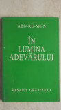 Abd-Ru-Shin - In lumina adevarului, Mesajul Graalului (vol. 1, 1993)