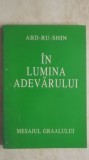 Abd-Ru-Shin - In lumina adevarului, Mesajul Graalului (vol. 1), 1993