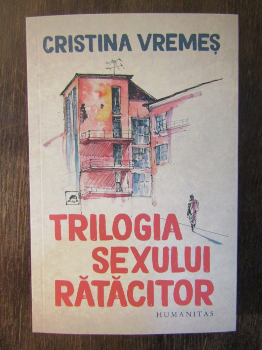 Trilogia sexului ratacitor - Cristina Vremes