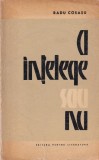 Radu Cosasu - A intelege sau nu. Vieti paralele in toamna lui 1944 (volum de
