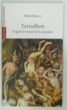 TERTULLIEN D'APRES LE TRAITE SUR LES SPECTACLES par HERVE BRIAUX, 2018