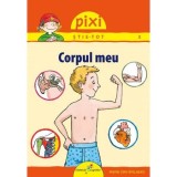 Pixi Stie-Tot. Corpul meu, Isabelle Erler