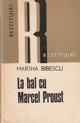 MARTHA BIBESCU - LA BAL CU MARCEL PROUST foto