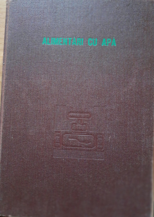 ALIMENTARI CU APA EDITIA A 3-A - MIHAI TEODORESCU ( 1981)