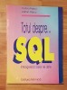 Totul despre... SQL de Adrian si Corina Pascu