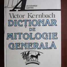 Dictionar de mitologie generala - Victor Kernbach