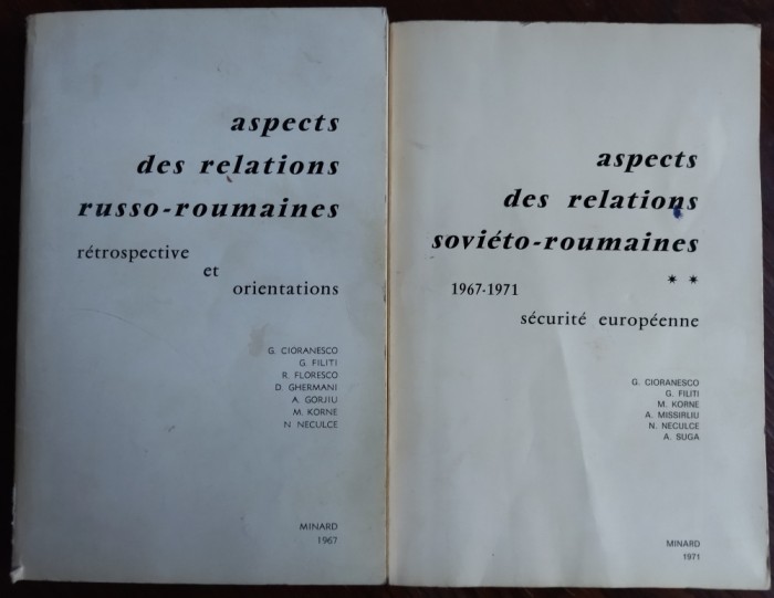 ASPECTS DES RELATIONS RUSSO/SOVIETO-ROUMAINES,PARIS1967/71:G.Cioranesco/Filiti+7