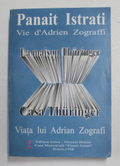 VIE D &amp;#039; ADRIEN ZOGRAFI / VIATA LUI ADRIAN ZOGRAFI de PANAIT ISTRATI , EDITIE BILINGVA ROMANA - FRANCEZA , 1998 foto